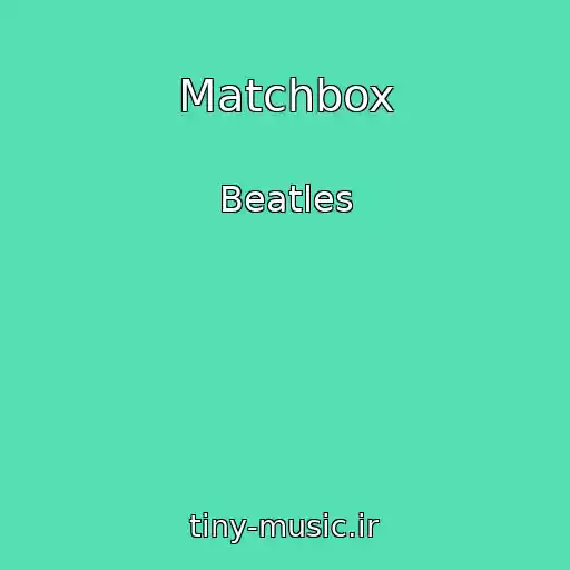 کاور آهنگ Matchbox از Beatles