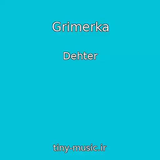 کاور آهنگ Grimerka از Dehter