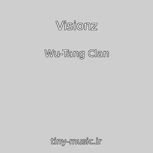 کاور آهنگ Visionz از Wu-Tang Clan