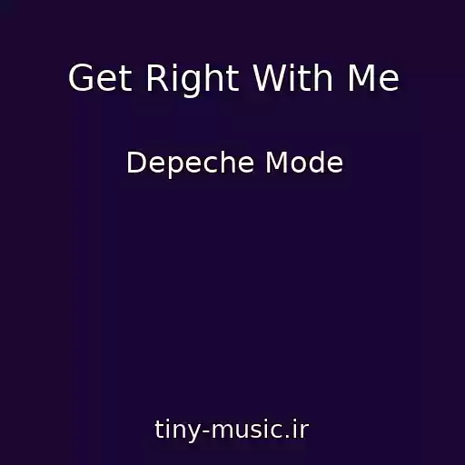 کاور آهنگ Get Right With Me از Depeche Mode