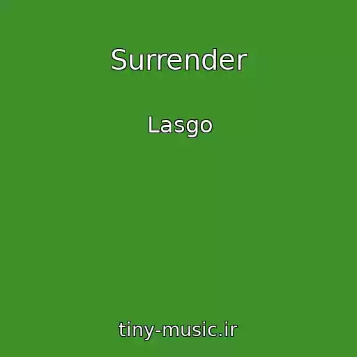کاور آهنگ Surrender از Lasgo