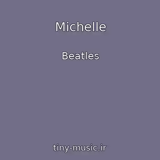کاور آهنگ Michelle از Beatles