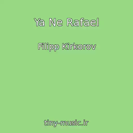 کاور آهنگ Ya Ne Rafael از Filipp Kirkorov