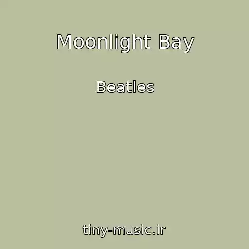 کاور آهنگ Moonlight Bay از Beatles