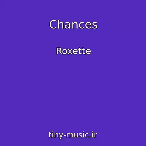 کاور آهنگ Chances از Roxette