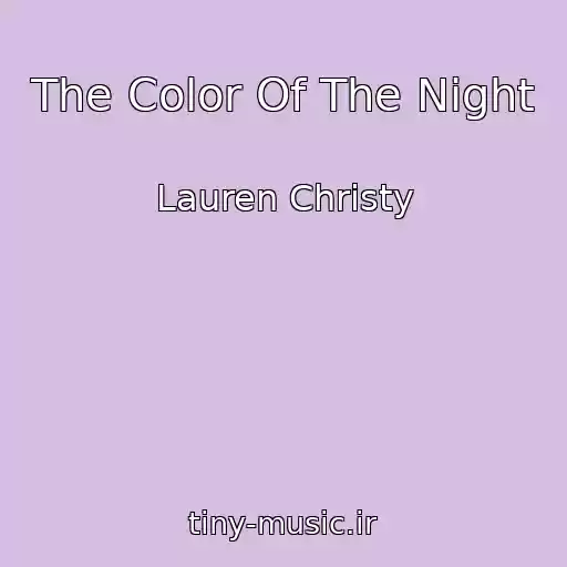 کاور آهنگ The Color Of The Night از Lauren Christy