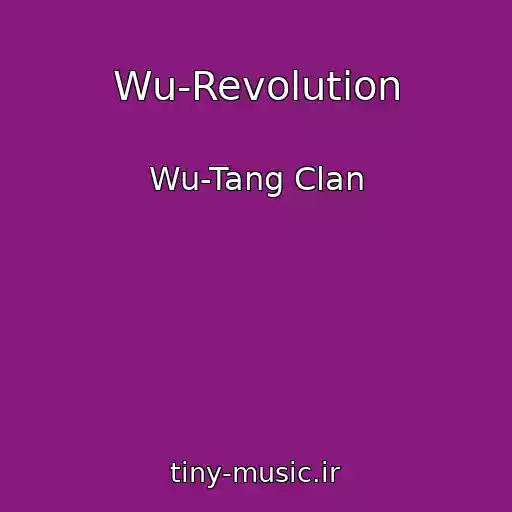 کاور آهنگ Wu-Revolution از Wu-Tang Clan