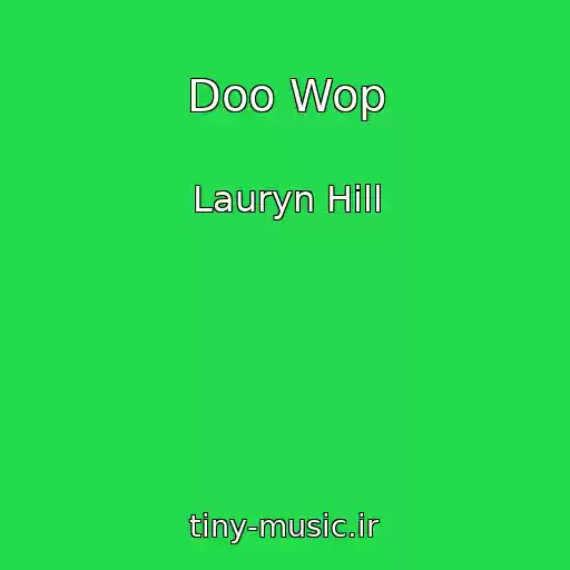 کاور آهنگ Doo Wop از Lauryn Hill