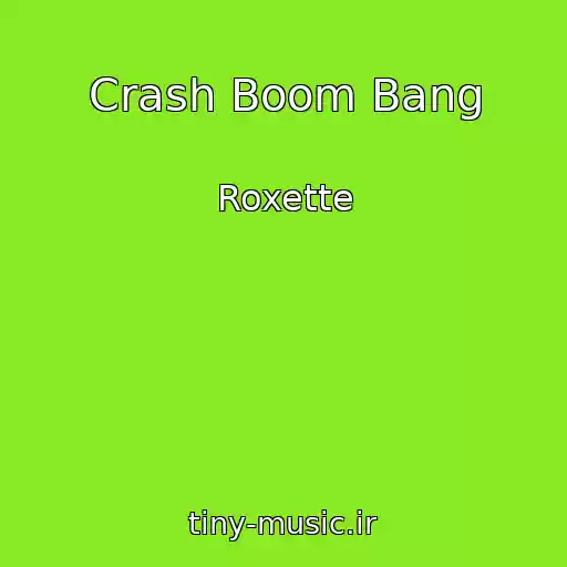 کاور آهنگ Crash Boom Bang از Roxette