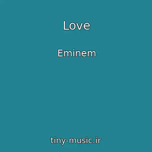کاور آهنگ Love از Eminem