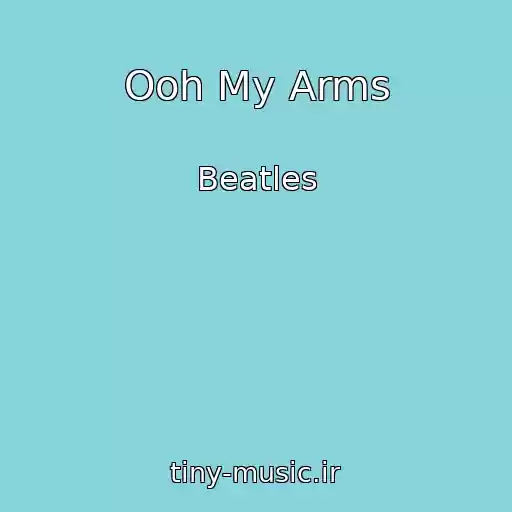 کاور آهنگ Ooh My Arms از Beatles