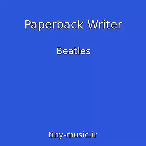 کاور آهنگ Paperback Writer از Beatles