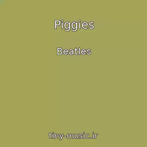 کاور آهنگ Piggies از Beatles