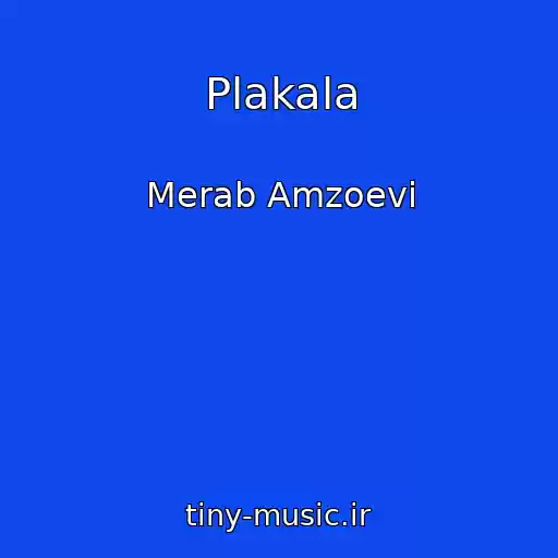 کاور آهنگ Plakala از Merab Amzoevi