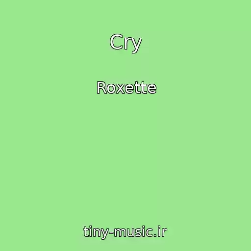 کاور آهنگ Cry از Roxette