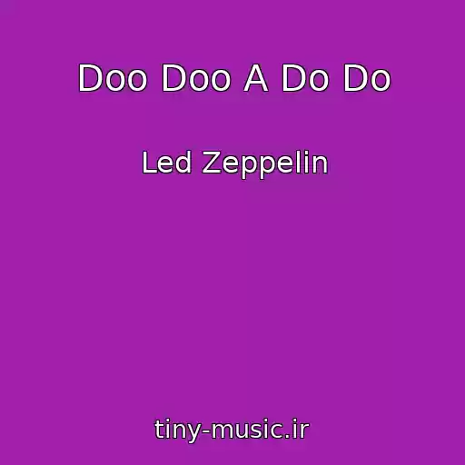 کاور آهنگ Doo Doo A Do Do از Led Zeppelin