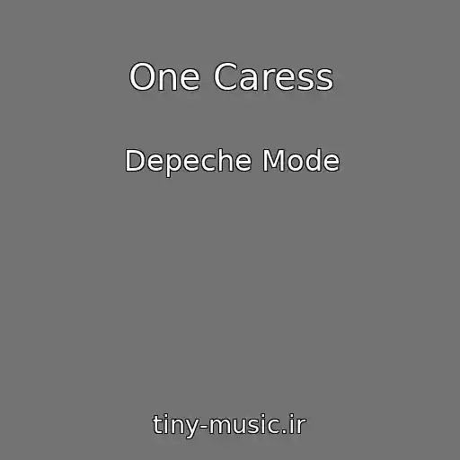 کاور آهنگ One Caress از Depeche Mode