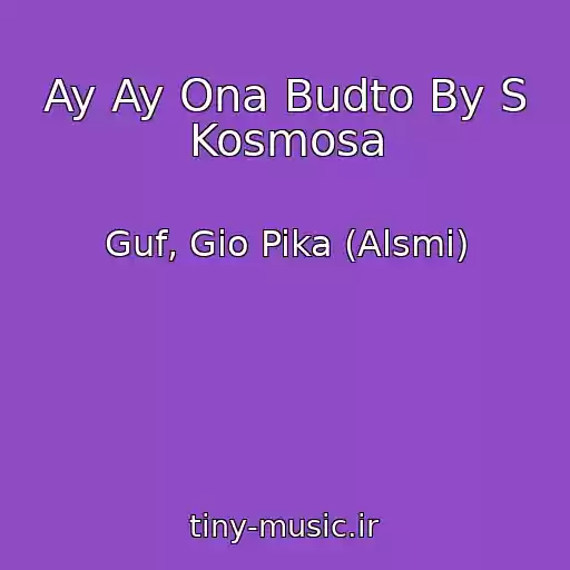 کاور آهنگ Ay Ay Ona Budto By S Kosmosa از Guf, Gio Pika (Alsmi)