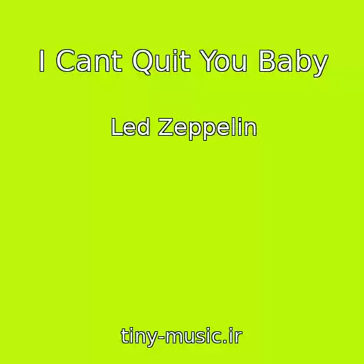 کاور آهنگ I Cant Quit You Baby از Led Zeppelin