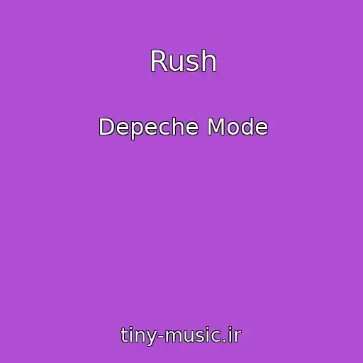 کاور آهنگ Rush از Depeche Mode