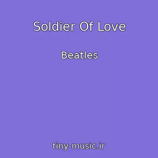 کاور آهنگ Soldier Of Love از Beatles