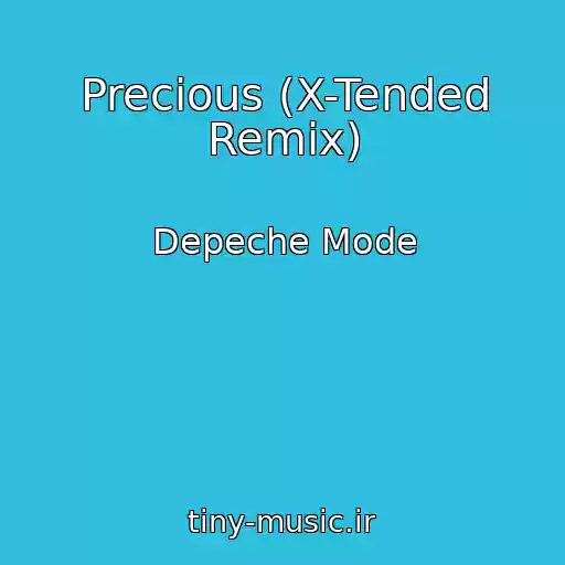 کاور آهنگ Precious (X-Tended Remix) از Depeche Mode