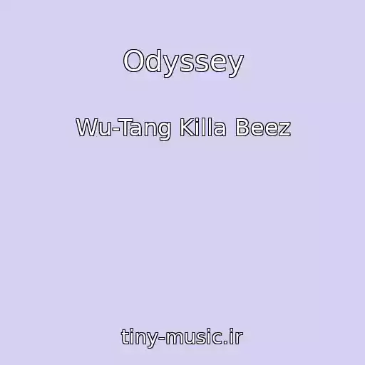 کاور آهنگ Odyssey از Wu-Tang Killa Beez