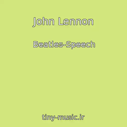 کاور آهنگ John Lennon از Beatles-Speech