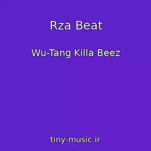 کاور آهنگ Rza Beat از Wu-Tang Killa Beez