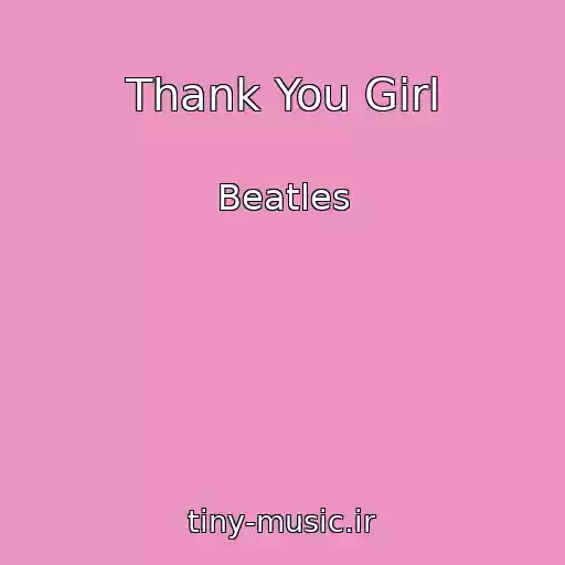 کاور آهنگ Thank You Girl از Beatles