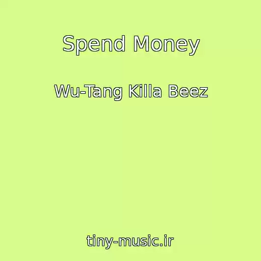 کاور آهنگ Spend Money از Wu-Tang Killa Beez