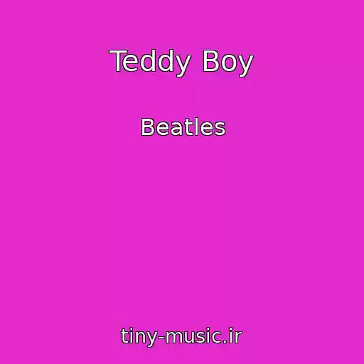 کاور آهنگ Teddy Boy از Beatles