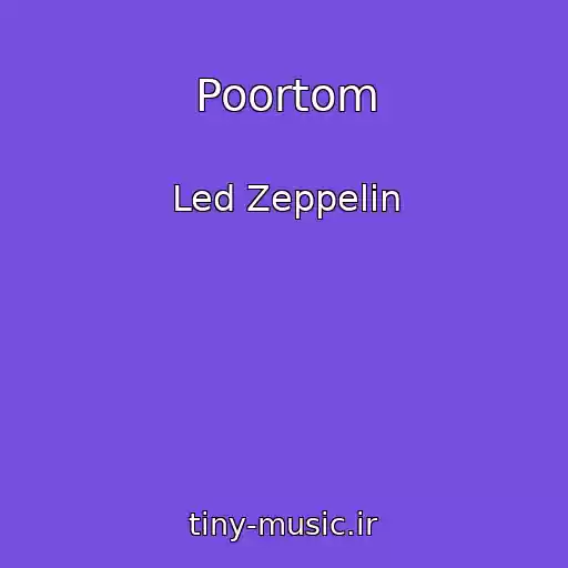 کاور آهنگ Poortom از Led Zeppelin