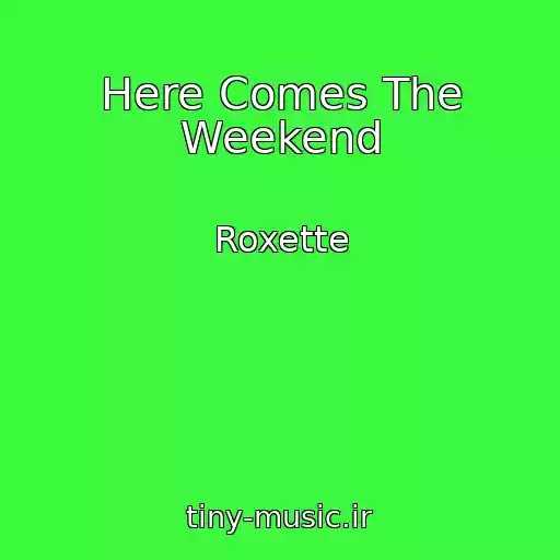کاور آهنگ Here Comes The Weekend از Roxette
