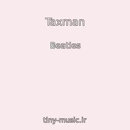 کاور آهنگ Taxman از Beatles