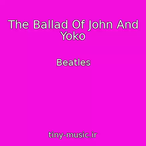 کاور آهنگ The Ballad Of John And Yoko از Beatles