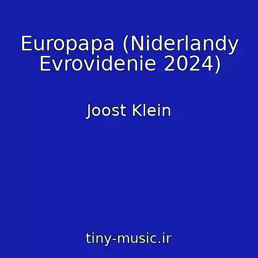 کاور آهنگ Europapa (Niderlandy Evrovidenie 2024) از Joost Klein
