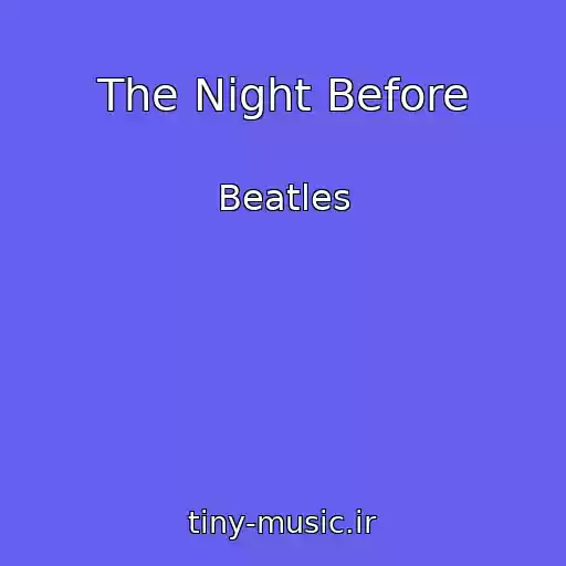 کاور آهنگ The Night Before از Beatles