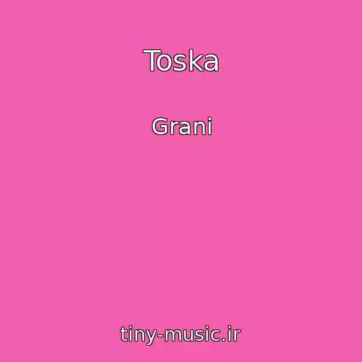 کاور آهنگ Toska از Grani
