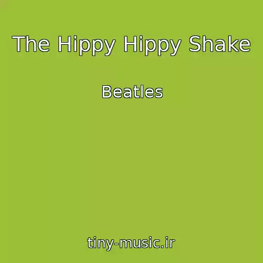 کاور آهنگ The Hippy Hippy Shake از Beatles