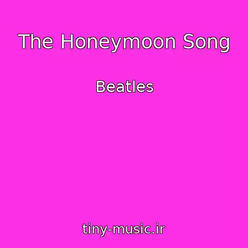 کاور آهنگ The Honeymoon Song از Beatles