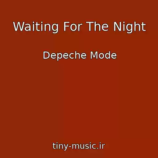 کاور آهنگ Waiting For The Night از Depeche Mode