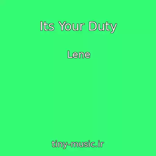 کاور آهنگ Its Your Duty از Lene