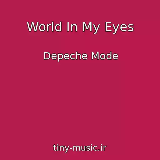 کاور آهنگ World In My Eyes از Depeche Mode