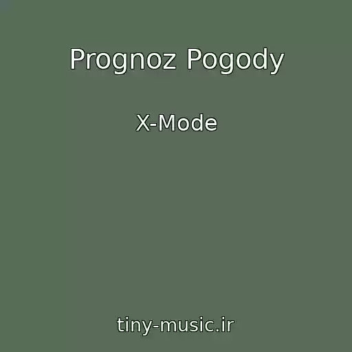 کاور آهنگ Prognoz Pogody از X-Mode