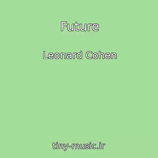 کاور آهنگ Future از Leonard Cohen