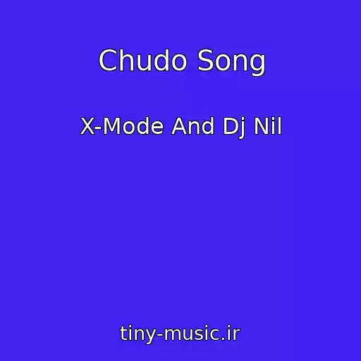 کاور آهنگ Chudo Song از X-Mode And Dj Nil