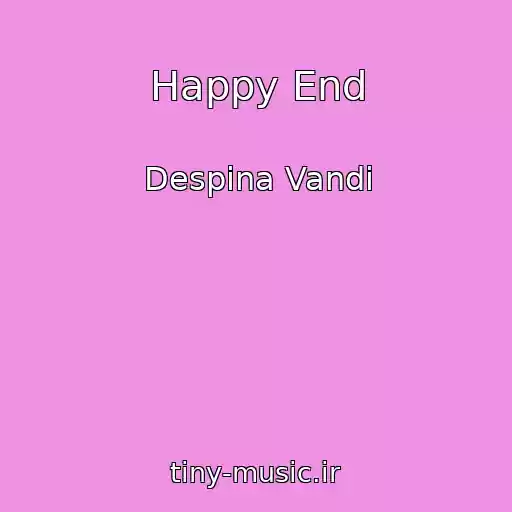 کاور آهنگ Happy End از Despina Vandi