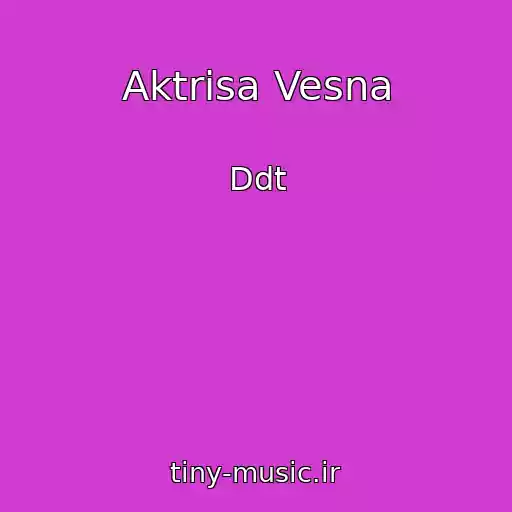 کاور آهنگ Aktrisa Vesna از Ddt
