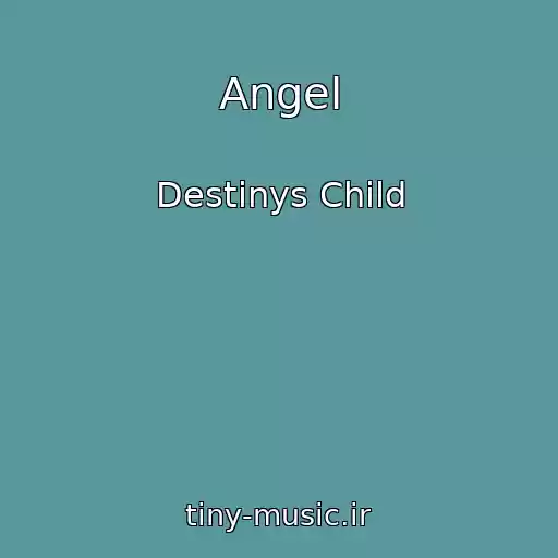 کاور آهنگ Angel از Destinys Child